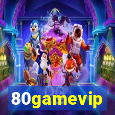 80gamevip