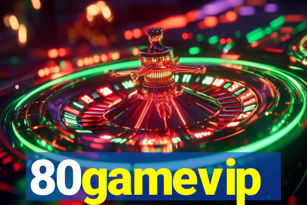 80gamevip