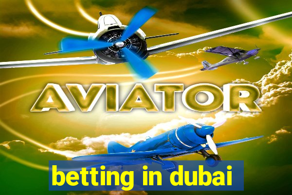 betting in dubai