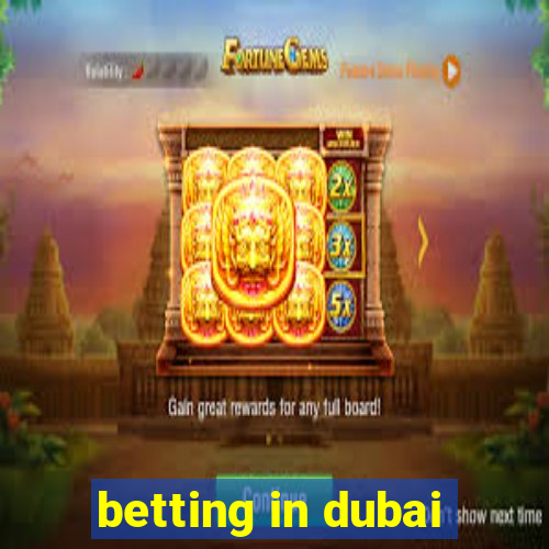 betting in dubai