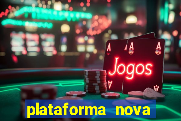 plataforma nova para jogar fortune tiger