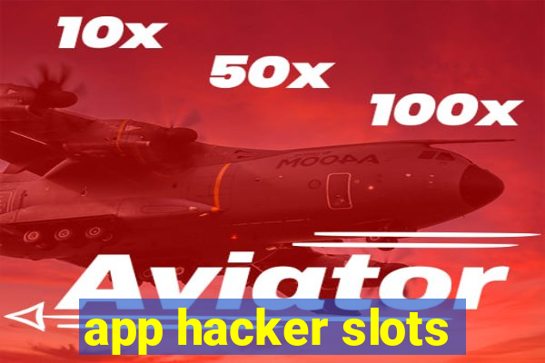 app hacker slots