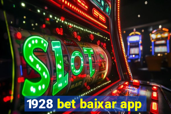 1928 bet baixar app