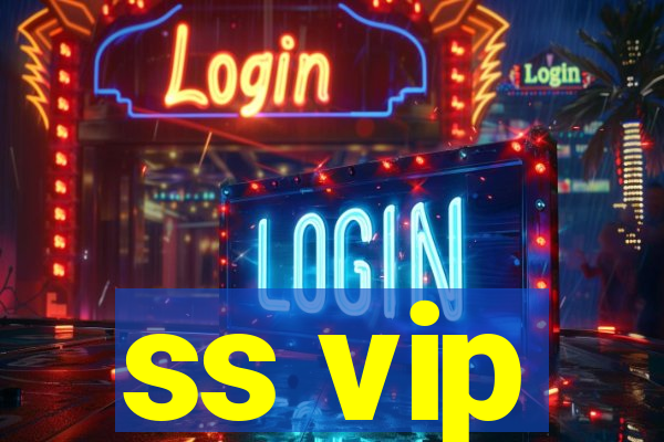 ss vip