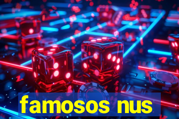 famosos nus