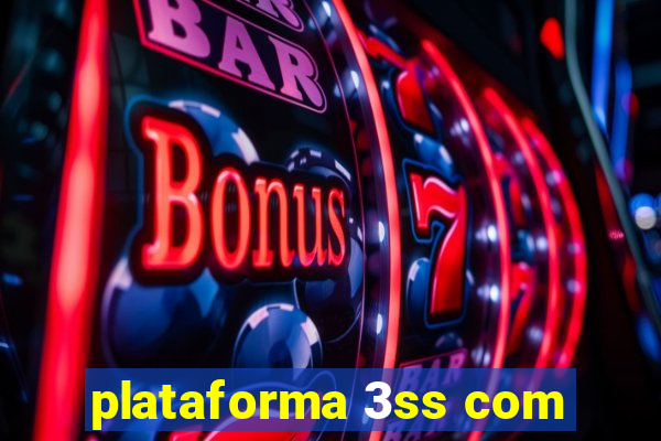 plataforma 3ss com