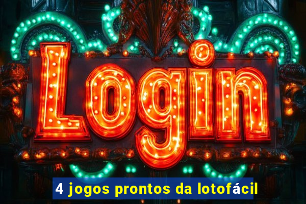 4 jogos prontos da lotofácil