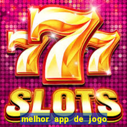 melhor app de jogo para ganhar dinheiro