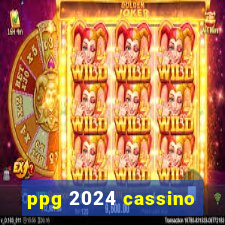 ppg 2024 cassino