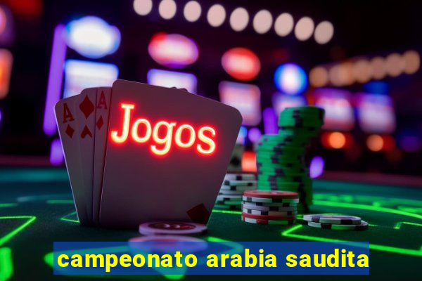 campeonato arabia saudita