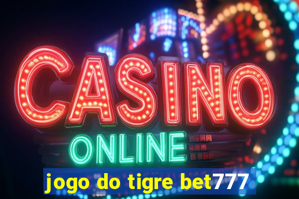 jogo do tigre bet777