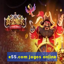 e55.com jogos online