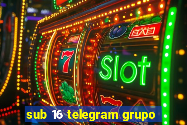 sub 16 telegram grupo