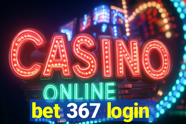 bet 367 login