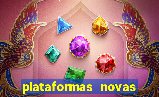 plataformas novas de apostas