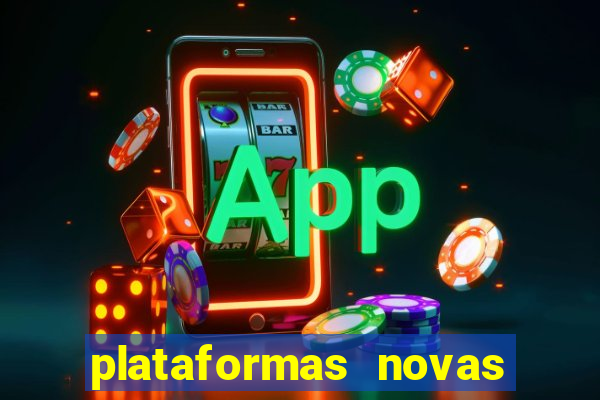 plataformas novas de apostas