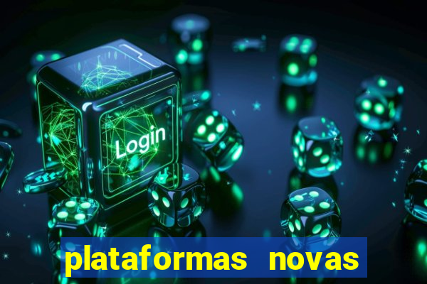 plataformas novas de apostas