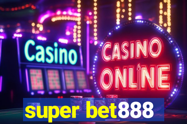 super bet888