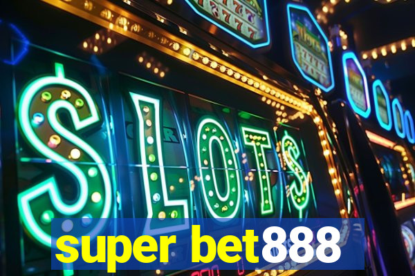 super bet888