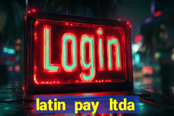 latin pay ltda jogos online