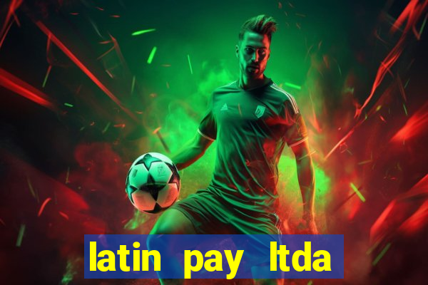 latin pay ltda jogos online