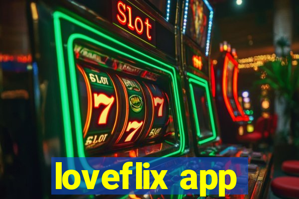 loveflix app