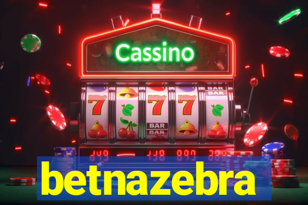 betnazebra