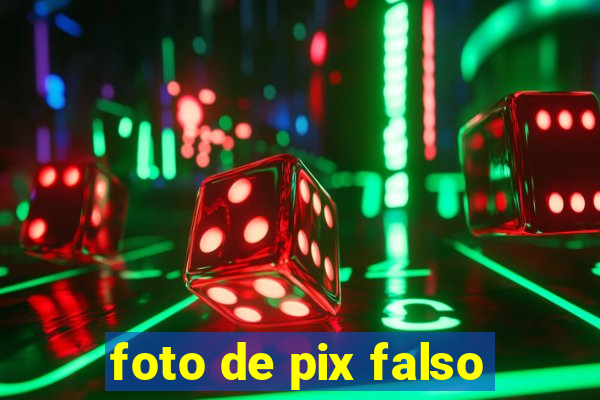 foto de pix falso