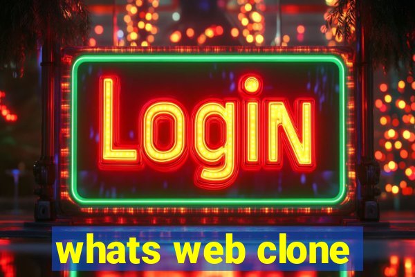 whats web clone