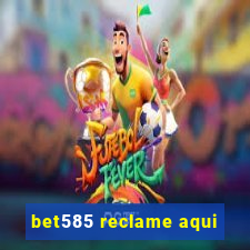 bet585 reclame aqui