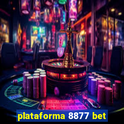 plataforma 8877 bet