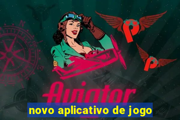 novo aplicativo de jogo