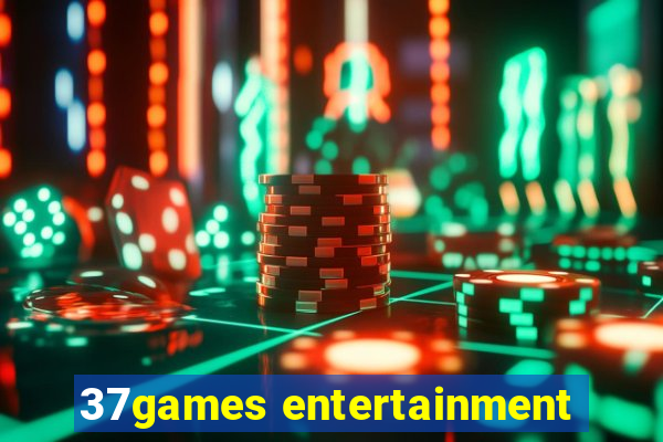 37games entertainment