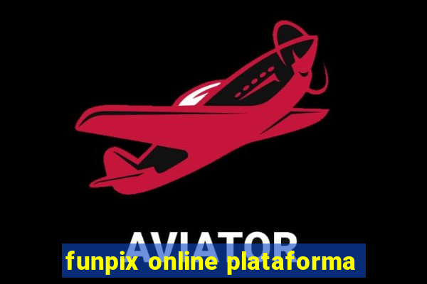 funpix online plataforma