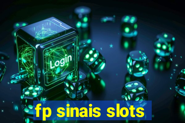 fp sinais slots