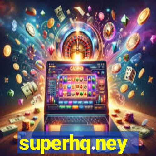 superhq.ney