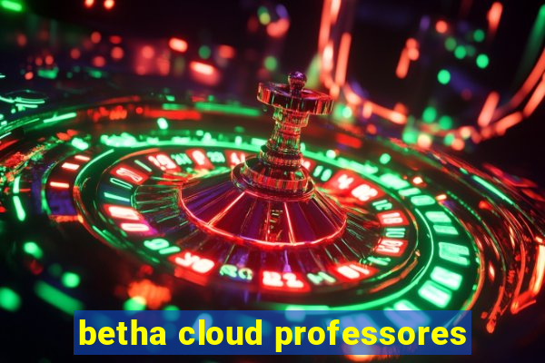 betha cloud professores