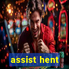 assist hent