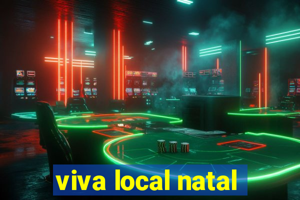 viva local natal