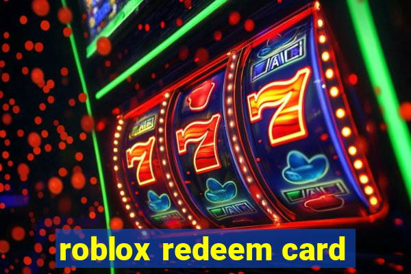 roblox redeem card