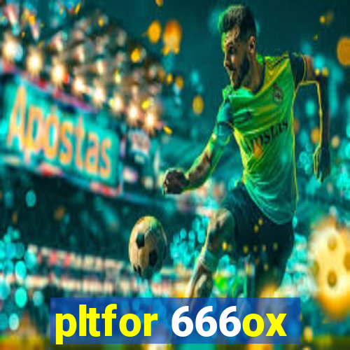 pltfor 666ox