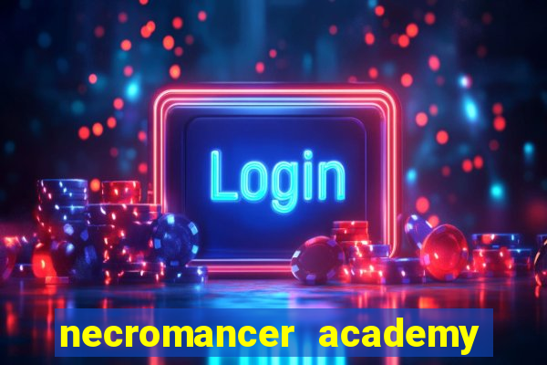 necromancer academy pt br