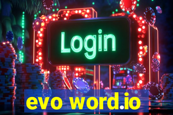 evo word.io