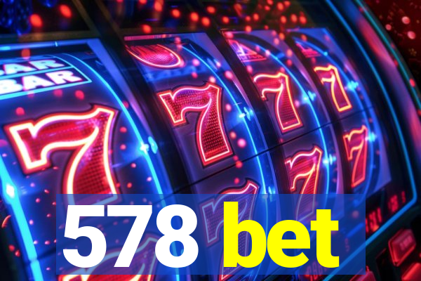 578 bet