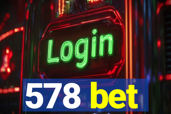 578 bet