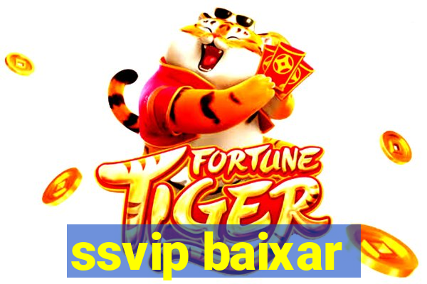 ssvip baixar