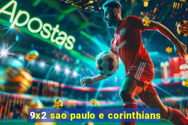 9x2 sao paulo e corinthians