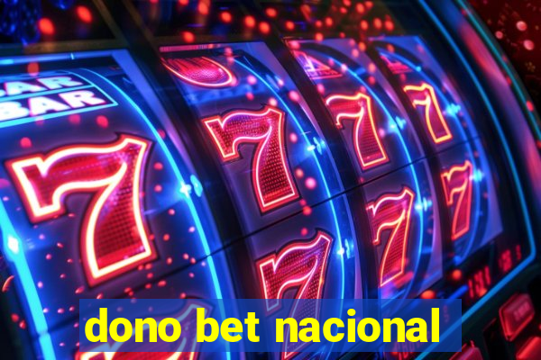 dono bet nacional