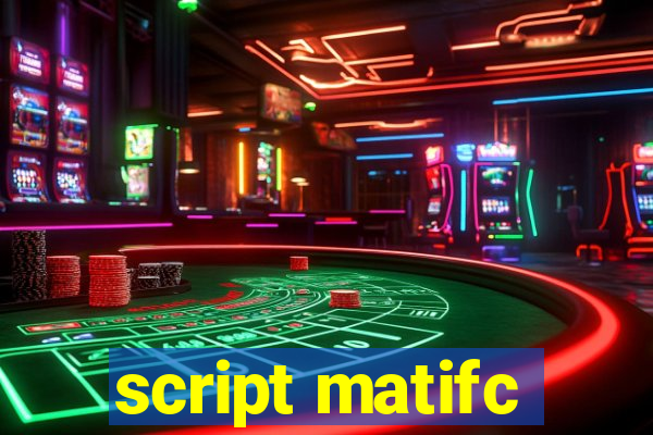 script matifc