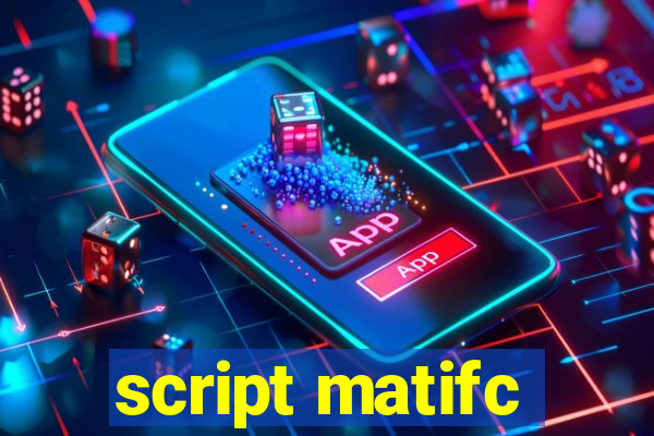 script matifc